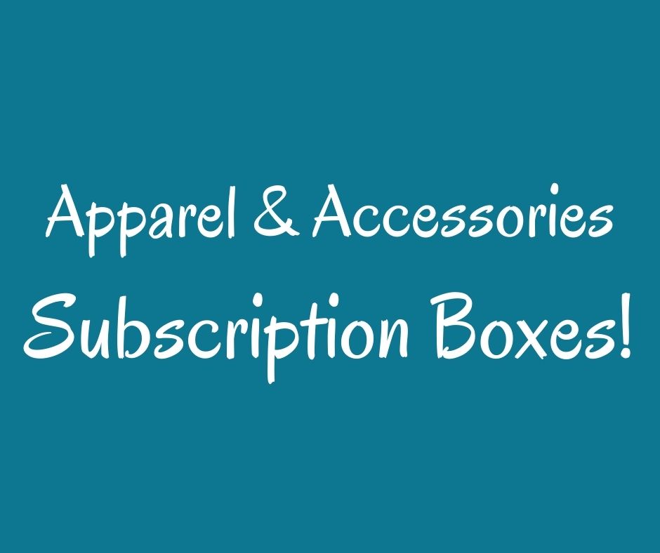 subscription boxes Apparel Accessories