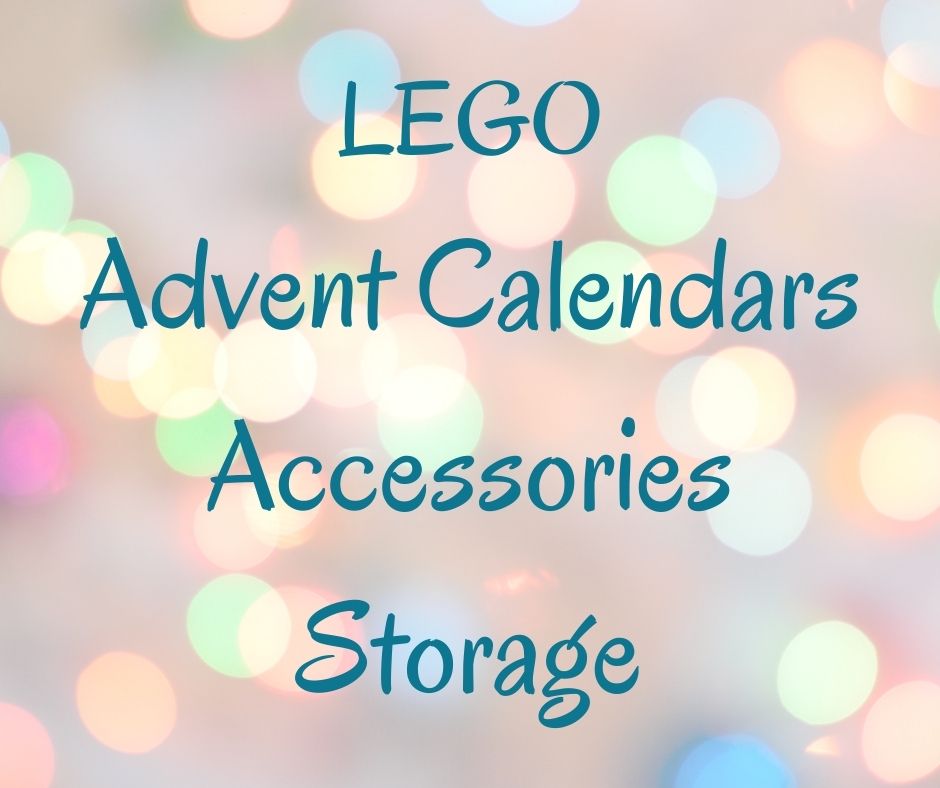 LEGO Advent Calendars & Storage!