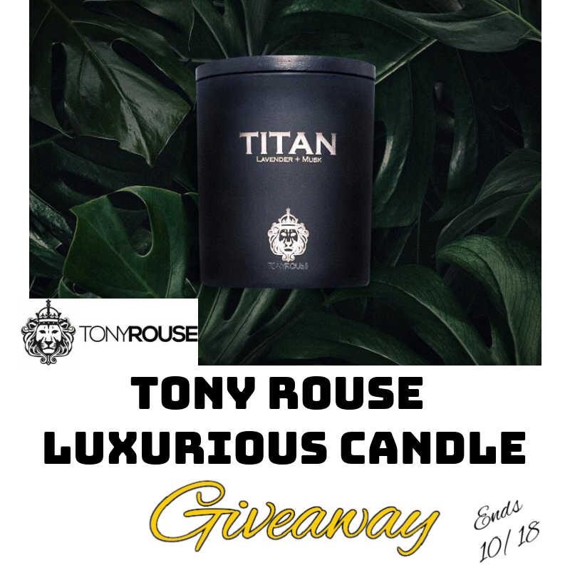 Tony Rouse Luxurious Candle Giveaway